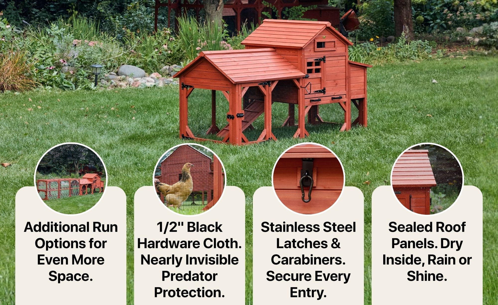 Leghorn chicken coop with additional run options for more space, 1/2 inch black hardware cloth nearly invisible predator protection, stainless steel latches and carabiners securing every entry, sealed roof panels keeping interior dry rain or shine